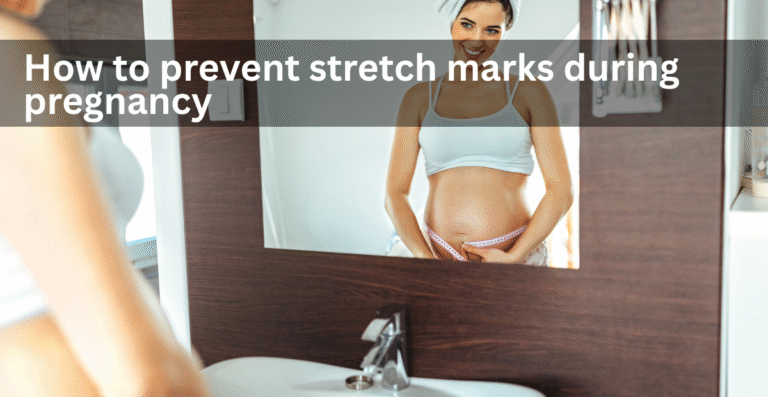 How To Prevent Stretch Marks During Pregnancy: Ingredients That Actually Work (And Ones That Don't)